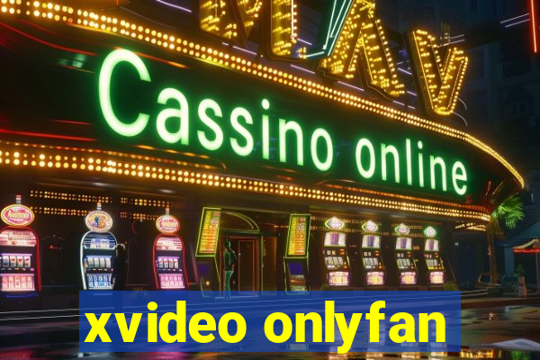 xvideo onlyfan